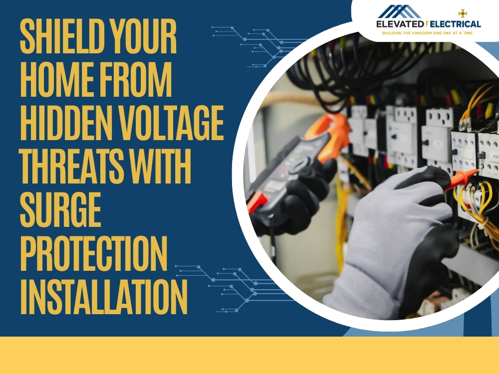 Surge Protection Installation - Shield Your Home - Elevated Electrical